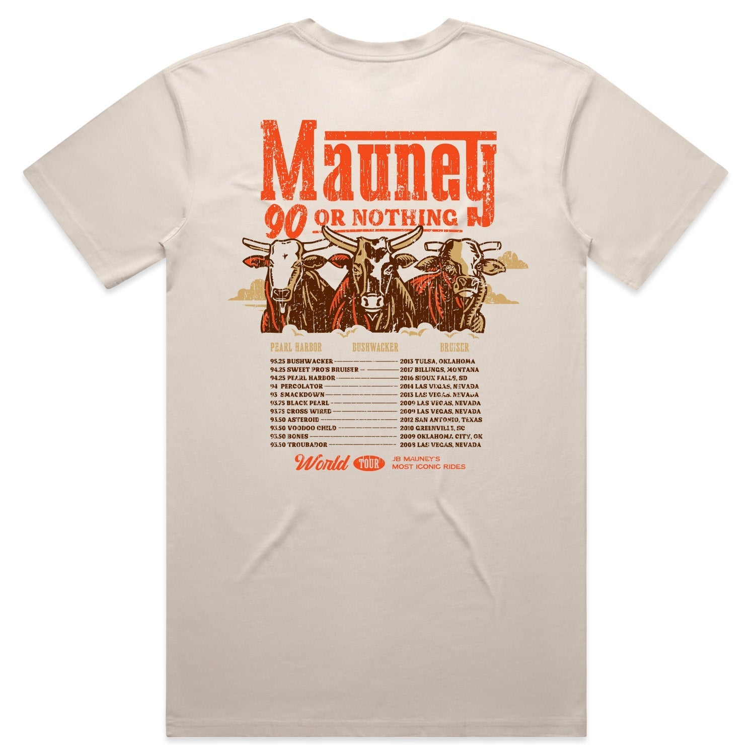 The Rural Cloth World Tour Tee in bone features red and brown bull graphics with "Mauney 90 or Nothing" text, celebrating JB Mauney’s rides with event locations, dates, and a "World" logo at the bottom.
